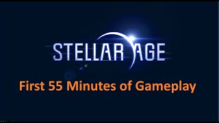 Stellar Age First 55 Minutes of Gameplay screenshot 5