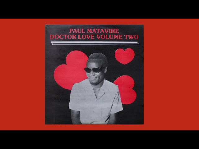 Paul Matavire - Doctor Love Volume Two class=