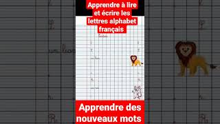 Apprendre à lire et à écrire les lettres alphabet français