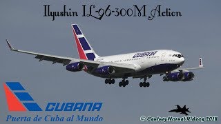 Cubana Ilyushin IL-96-300M Action @ Toronto Pearson Int'l May, 2018