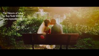 STUNNINGLY BEAUTIFUL WEDDING MUSIC - The Nature of Love