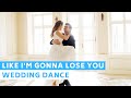 Like I Am Gonna Lose You - Jasmine Thompson | Wedding Dance Online | First Dance Choreography