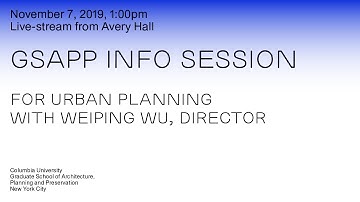 GSAPP Urban Planning Info Session, Fall 2019