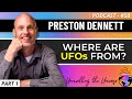 35+ Years of UFO Research: Disclosure, Governments, Grusch, Malmstrom, USOs, &amp; more: Preston Dennett