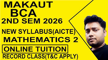 MAKAUT BCA 2ND SEM 2026 MATHEMATICS 2 NEW SYLLABUS ONLINE TUITION CLASS