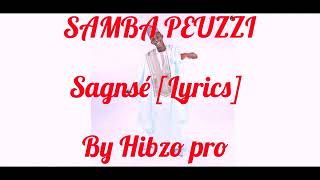 Samba Peuzzi - Sagnsé feat Karabalik (Lyrics) by Hibzo pro