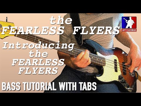 the-fearless-flyers---introducing-the-fearless-flyers-///-bass-tutorial-[play-along-tabs]