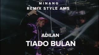 ADILAN TIADO BULAN COCOK BUAT PENIKMAT MUSIK JIKA DIDENGAR