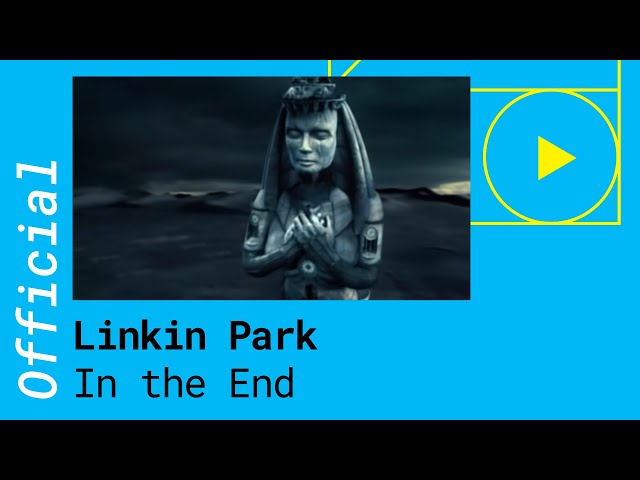 Linkin Park – In The End [Official Video] class=