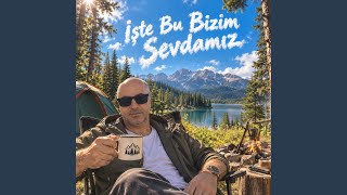 İşte Bu Bizim Sevdamız