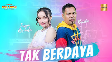 Tasya Rosmala ft Brodin New Pallapa - Tak Berdaya (Official Live Music)