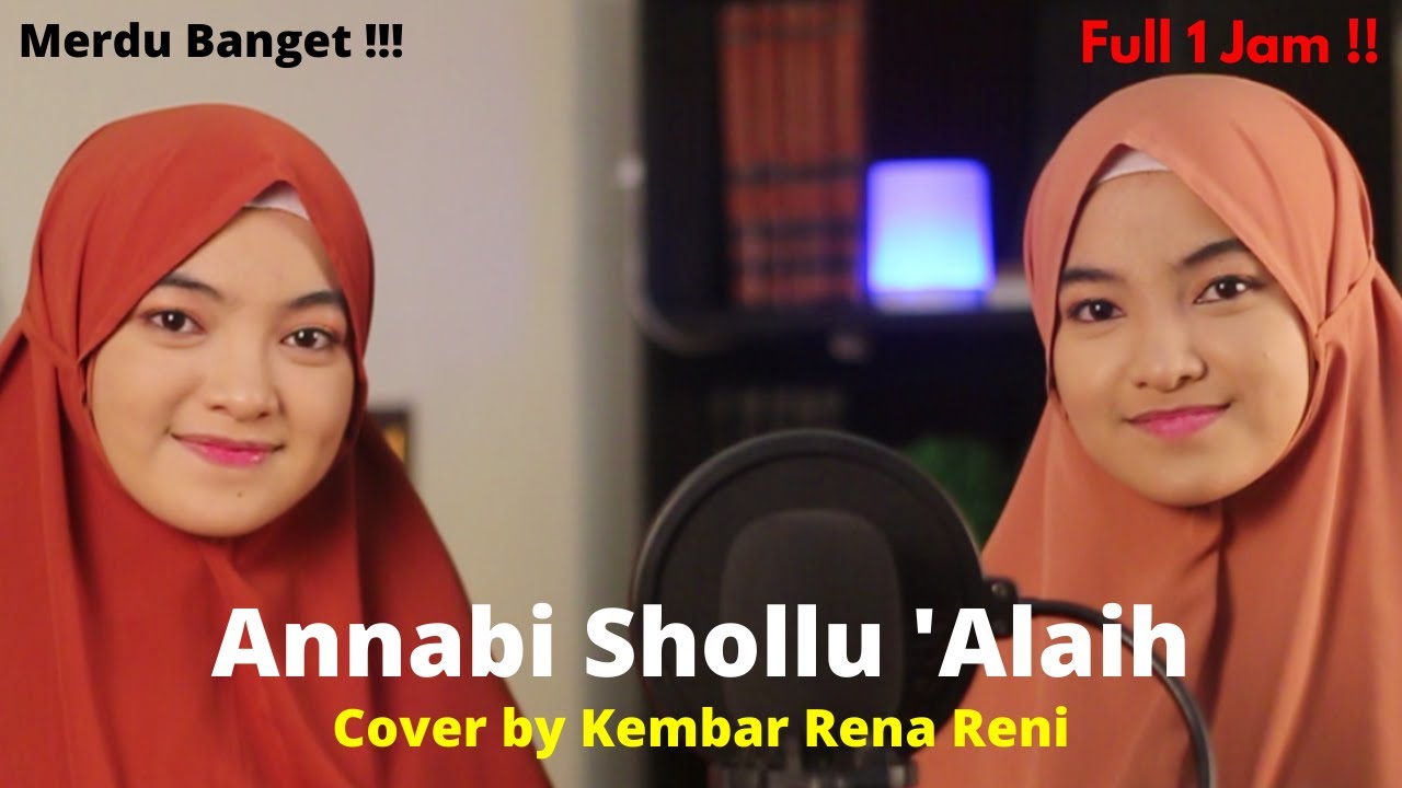 Annabi Shollu 'Alaih (Full 1 jam) + Lirik Cover by Rena Reni