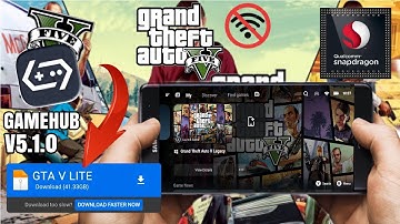GTA V LITE ANDROID | GAMEHUB 5.1.0  | SETTINGS ALL SNAPDRAGON