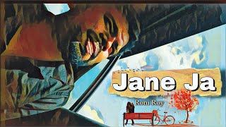 Video thumbnail of "Jane Ja - Roni Roy [official music video] Sun Mari Jane Ja | New Hindi Music Video"