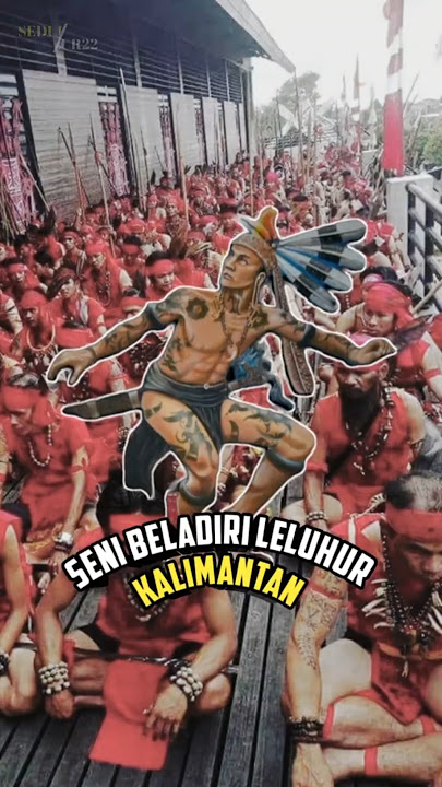 KUNTAU DAYAK! Bela Diri dari Pedalaman Kalimantan #kuntau