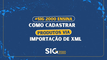 Como cadastrar produtos via importação de XML