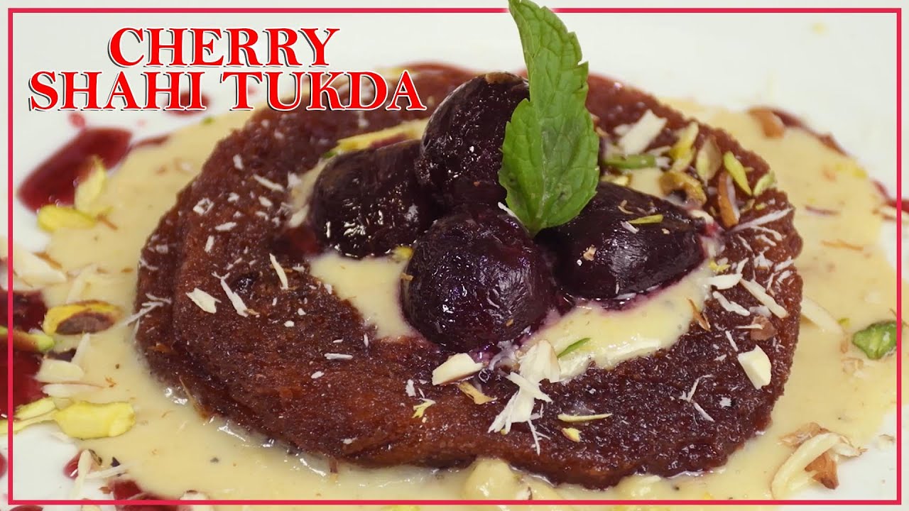 Cherry Shahi Tukda | चेरी शाही टुकडा | Shahi Tukda | @FruitsfromChile #ChefHarpalSinghSokhi | chefharpalsingh