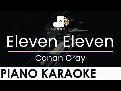 Conan Gray Eleven Eleven Piano Karaoke Instrumental Cover With Lyrics