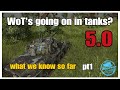 World of Tanks PS4 // WoT's going on in tanks? // Update 5.0 what we know so far Part 1