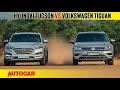 Hyundai Tucson vs Volkswagen Tiguan | Comparison Test | Autocar India
