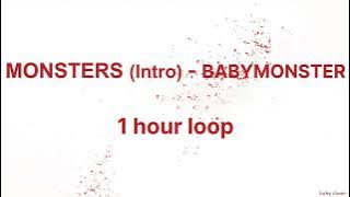 MONSTERS (Intro) - BABYMONSTER【1 hour loop/１時間耐久】