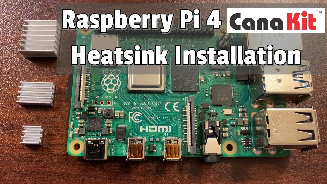 How to Install Heatsinks on the Raspberry Pi 4 (CanaKit) + Temperature  Performance Comparison - YouTube