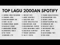 Top lagu 2000an spotify