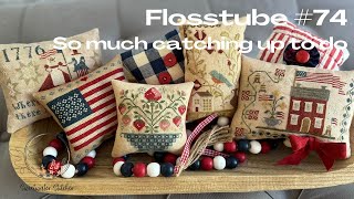 Sweetwater Stitcher - Flosstube #74 - So much catching up to do