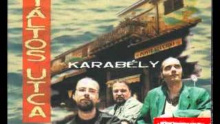 Video thumbnail of "Karabély - Jaj"