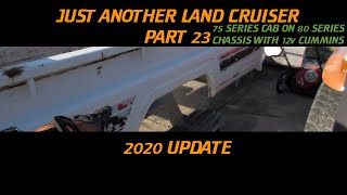 PART 23 - 75 SERIES LAND CRUISER BUILD 2020 UPDATE by JUST ANOTHER LAND CRUISER 1,813 views 4 years ago 10 minutes, 43 seconds