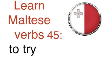 Maltese verbs language lesson 45: to try