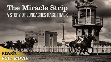 The Miracle Strip: A Story of Longacres Race Track | History Documentary | Full Movie | Horse Racing