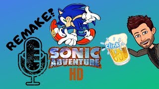 Sonic Adventure Remake?