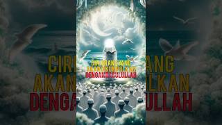Inilah Ciri Orang Yang Akan Dikumpulkan Dengan Rasulullah  Apakah Kita Termasuk islamicshorts