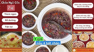 Cháo ngũ cốc 7 vị: Thực phẩm dinh dưỡng cho sức khỏe của bạn