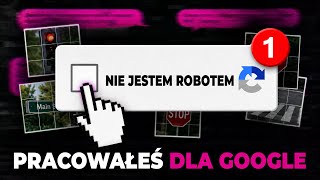 Jak Google kazało nam pracować za darmo (reCAPTCHA)