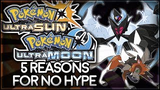 Pokémon Ultra Sun and Ultra Moon | 5 Reasons There Is No Hype