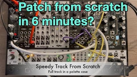 Patch From Scratch - Part 1 (Speedy build in 6 minutes)