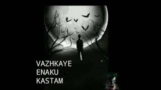 Enna life da ithu (life failed) Whatsapp stutas