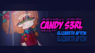 []FNAF[] CANDY S3RL [ Elizabeth Afton ] special 20k