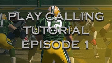 Play Calling Tutorial - Ep 1 - Madden 15