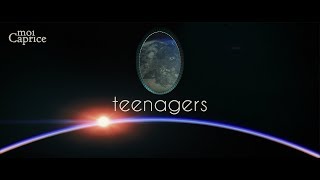 moi Caprice - Teenagers (Official video)