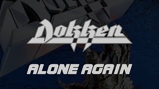 Dokken - Alone Again (Lyrics) Official Remaster