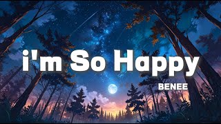 Jeremy Zucker ft. BENEE - I'm So Happy [ lyrics ]