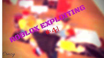 Roblox Exploiting #41 - HUMAN MAGNET?!?! + The Return of QTX (INSANE FE EXPLOITING)