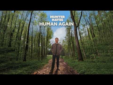 Hunter Hayes - Human Again (Official Audio)