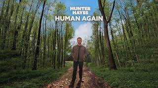 Hunter Hayes - Human Again (Official Audio)