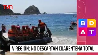 Autoridades de la V Región amenazan con cuarentena total | Buenos días a todos