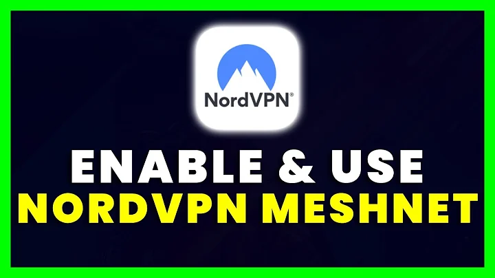 How to Enable & Use NordVPN Meshnet