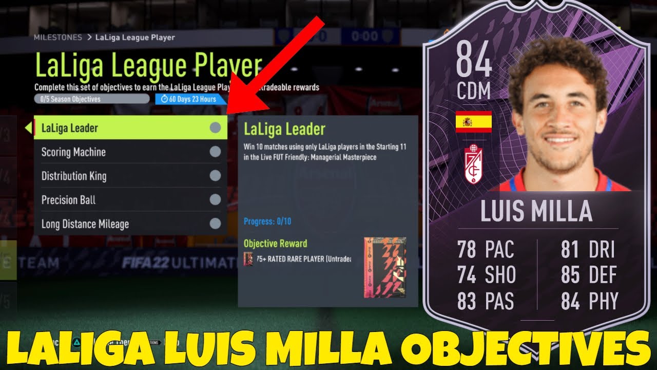 HOW TO COMPLETE LUIS MILLA OBJECTIVES FAST! - 84 Rated LaLiga League Player Luis Milla - FIFA 22